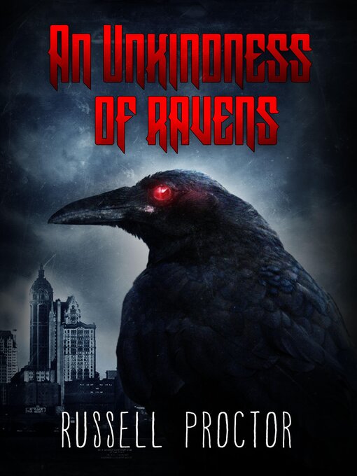 Title details for An Unkindness of Ravens by Russell Proctor - Available